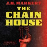 The Chain House, J.H. Markert