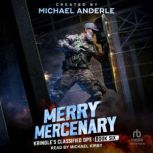 Merry Mercenary, Michael Anderle