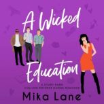 A Wicked Education, Mika Lane