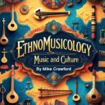 Ethnomusicology, Mike Crawford