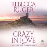 Crazy in Love, Rebecca Ruger