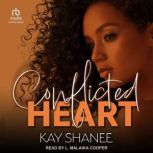 Conflicted Heart, Kay Shanee