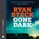 Gone Dark, Ryan Steck
