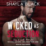 Wicked as Seduction, Shayla Black