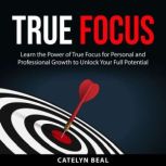 True Focus, Catelyn Beal