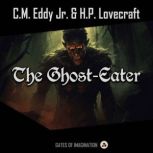 The GhostEater, H.P. Lovecraft