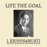 Life The Goal, Jiddu Krishnamurti