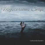 Mysterious Ship, Lashawnda Sanders