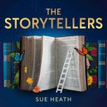 The Storytellers, Sue Heath