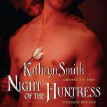 Night of the Huntress, Kathryn Smith
