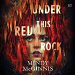 Under This Red Rock, Mindy McGinnis