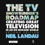 The TV Showrunners Roadmap, Neil Landau