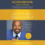 An Attitude of Excellence, Dr. Willie Jolley