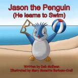 Jason the Penguin, Deb McEwan