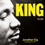 King A Life, Jonathan Eig