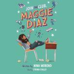 Join the Club, Maggie Diaz, Nina Moreno