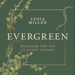 Evergreen, Lydia Elise Millen
