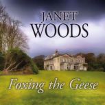 Foxing the Geese, Janet Woods