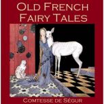Old French Fairy Tales, Comtesse de Segur