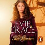 The Lace Maiden, Evie Grace