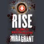 Rise The Complete Newsflesh Collection, Mira Grant