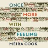 Once More with Feeling, Meira Cook