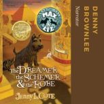 The Dreamer, the Schemer, and the Rob..., Jenny L. Cote