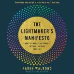 The Lightmakers Manifesto, Karen Walrond