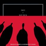 They, Kay Dick