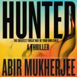 Hunted, Abir Mukherjee