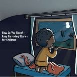 How Do You Sleep?  Bedtime Stories f..., Sajana Gol Tamang