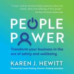 People Power Transform your business in the era of safety and wellbeing, Karen J. Hewitt