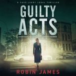 Guilty Acts, Robin James
