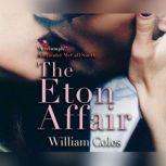 Eton Affair, The, William Coles