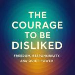 he Courage to Be Disliked, Marcus Reed