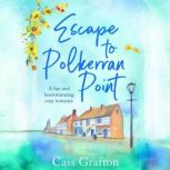Escape to Polkerran Point, Cass Grafton