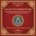 Galactic Gnosticism, Various Gnostic Writers