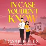 In Case You Didnt Know, Carrie Elks