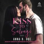 Kiss to Salvage, Anna B. Doe