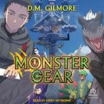 Monster Gear, DM Gilmore
