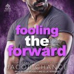 Fooling the Forward, Jacob Chance