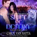 Shift of Destiny, Carol Van Natta