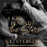 A Kiss Beneath The Stars, S.L. Sterling