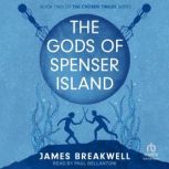 The Gods of Spenser Island, James Breakwell