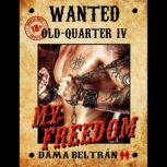 My Freedom audiobook with male voice..., Dama Beltran