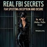 Real FBI Secrets for Spotting Decepti..., Vivia Volupta