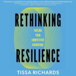 Rethinking Resilience, Tissa Richards