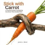 Stick with Carrot, Jamie L. Bond