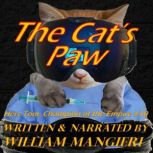 The Cats Paw, William Mangieri