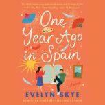 One Year Ago in Spain, Evelyn Skye